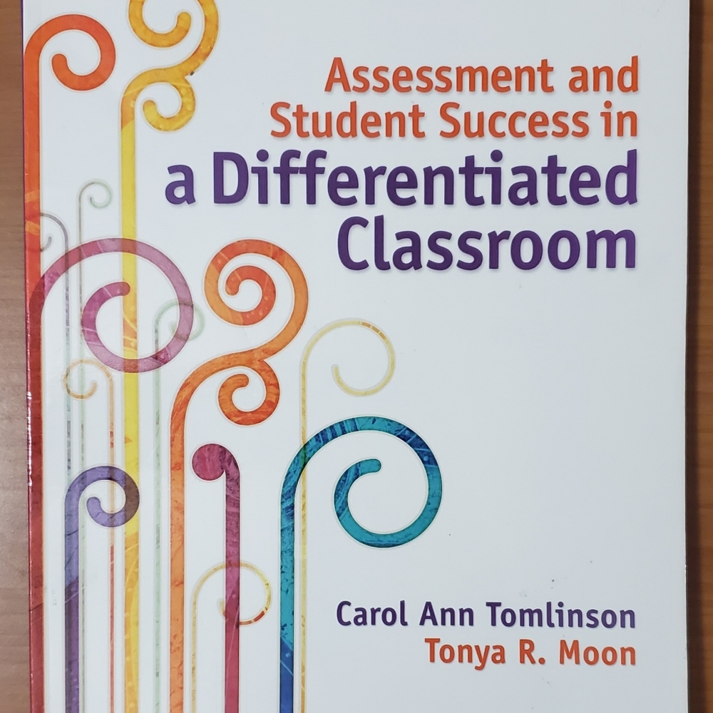 Assessment and Student Success in a Differentiated Classroom